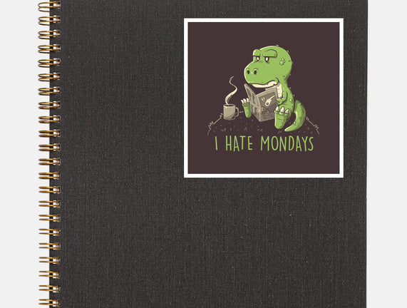 I Hate Mondays