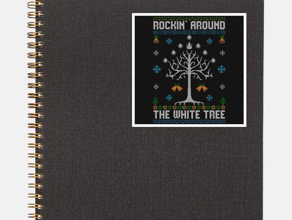 Rockin Around The White Tree