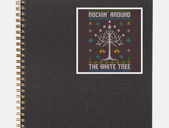 Rockin Around The White Tree