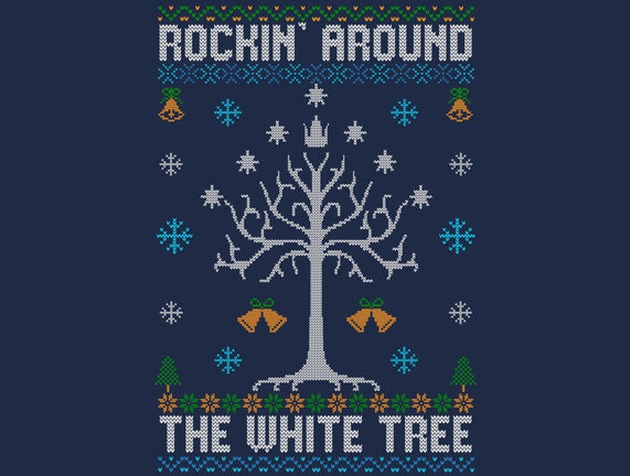 Rockin Around The White Tree