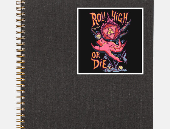 Roll High Or Die Evil