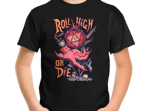 Roll High Or Die Evil