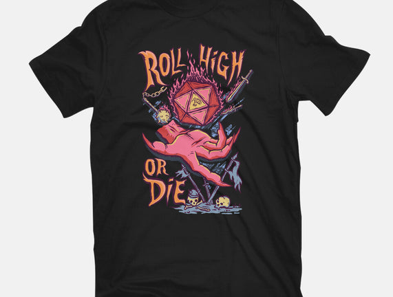 Roll High Or Die Evil