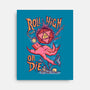 Roll High Or Die Evil-None-Stretched-Canvas-marsdkart