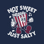 Not Sweet Just Salty-Unisex-Pullover-Sweatshirt-Nemons