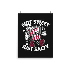 Not Sweet Just Salty