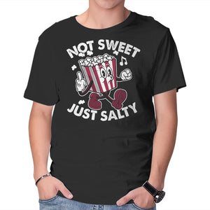 Not Sweet Just Salty