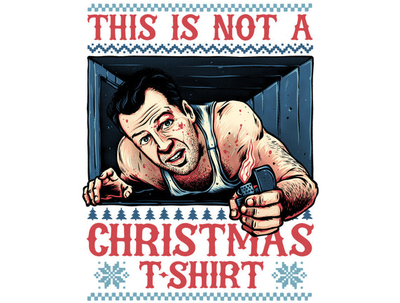 Not A Christmas Tshirt