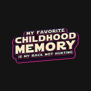 My Favorite Childhood Memory