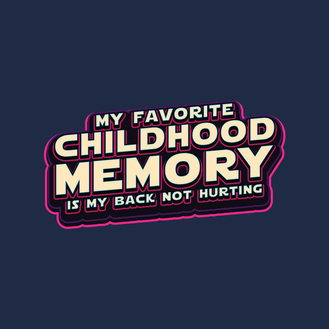 My Favorite Childhood Memory-Unisex-Pullover-Sweatshirt-Whimsical Thinker