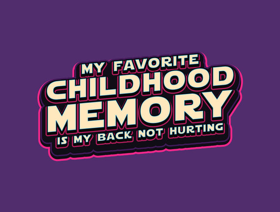 My Favorite Childhood Memory