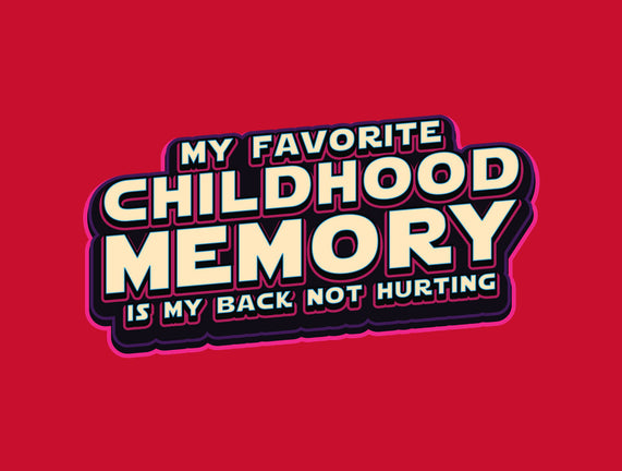 My Favorite Childhood Memory