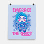 Embrace The Chaos-None-Matte-Poster-paulagarcia