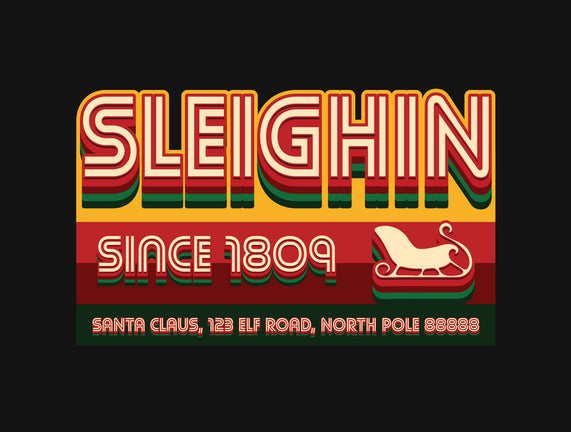 Sleighin Since 1809