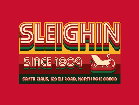 Sleighin Since 1809