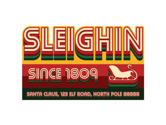 Sleighin Since 1809