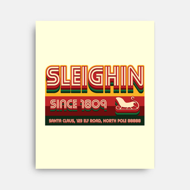 Sleighin Since 1809-None-Stretched-Canvas-Whimsical Thinker