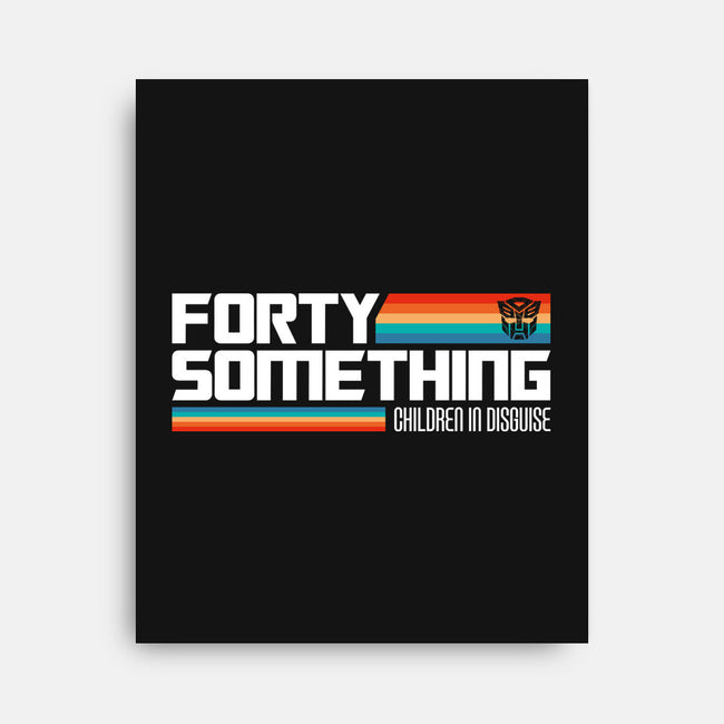 Forty Something-None-Stretched-Canvas-BadBox