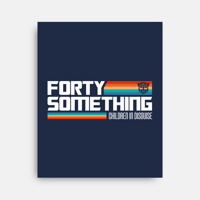 Forty Something-None-Stretched-Canvas-BadBox