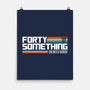 Forty Something-None-Matte-Poster-BadBox