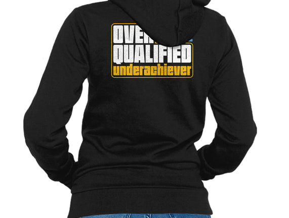 Overqualified Underachiever