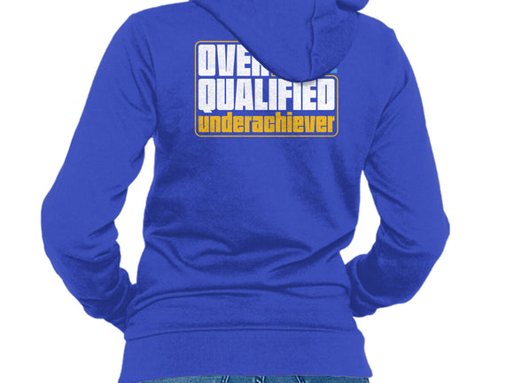 Overqualified Underachiever