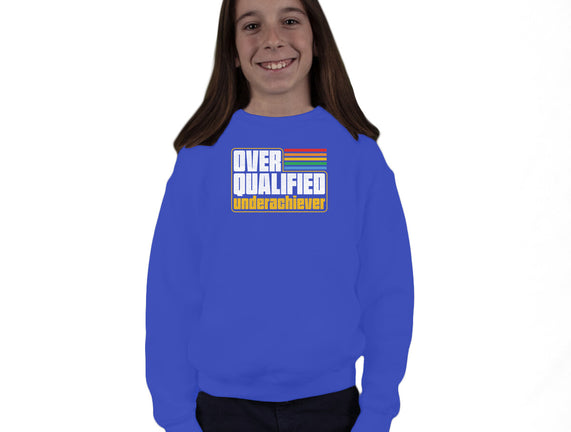 Overqualified Underachiever