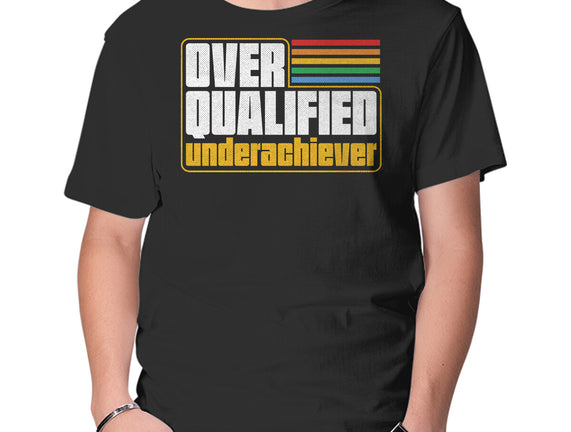 Overqualified Underachiever