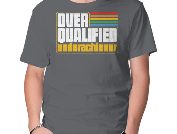 Overqualified Underachiever