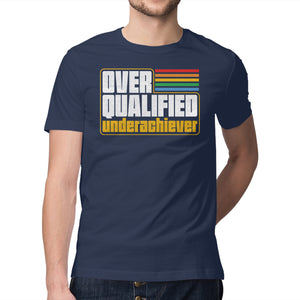 Overqualified Underachiever