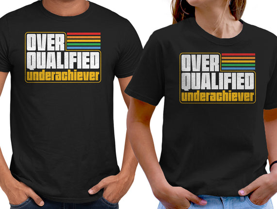 Overqualified Underachiever