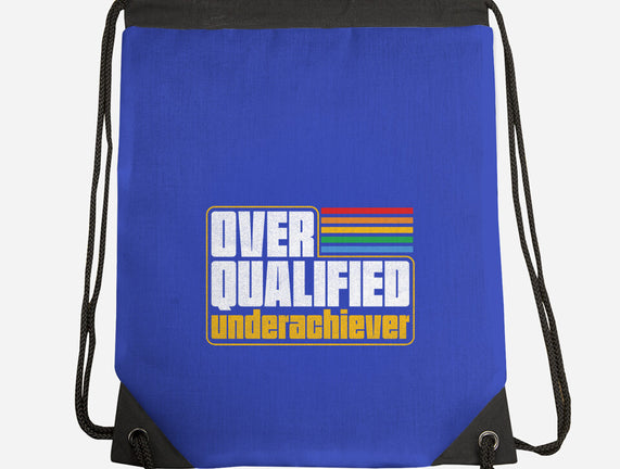 Overqualified Underachiever