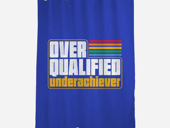 Overqualified Underachiever