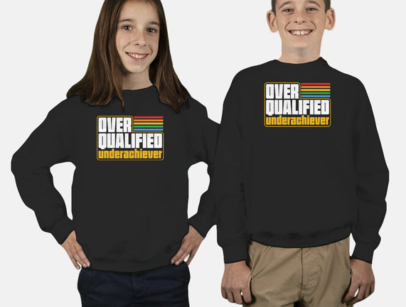 Overqualified Underachiever