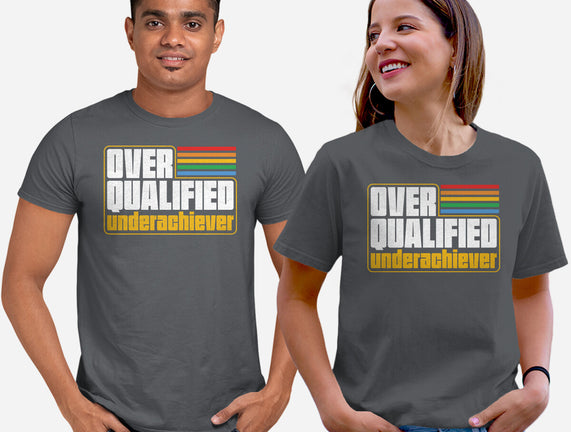 Overqualified Underachiever