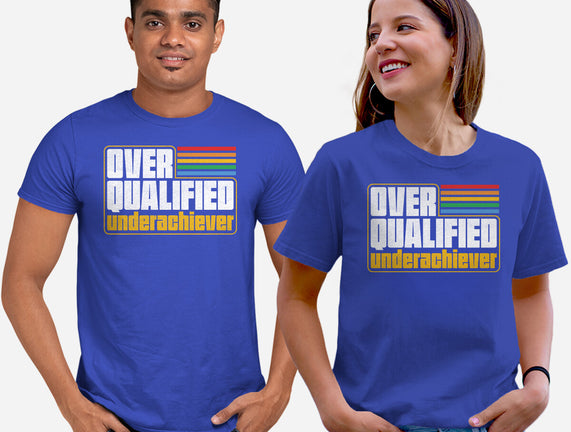 Overqualified Underachiever