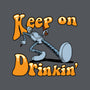 Keep On Drinkin-None-Drawstring-Bag-joerawks