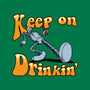 Keep On Drinkin-Womens-Basic-Tee-joerawks