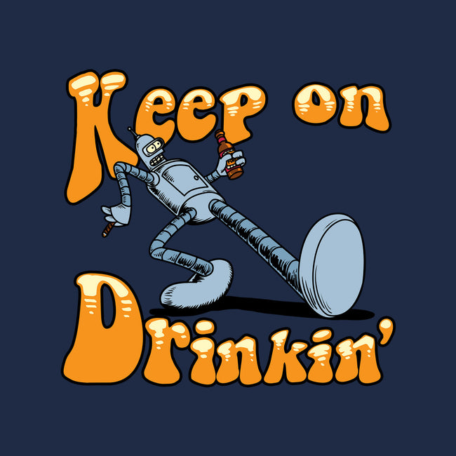 Keep On Drinkin-None-Adjustable Tote-Bag-joerawks