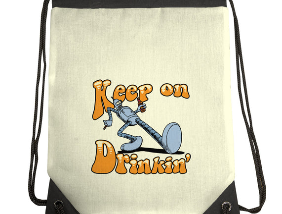Keep On Drinkin