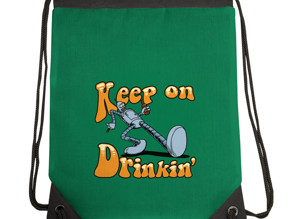 Keep On Drinkin