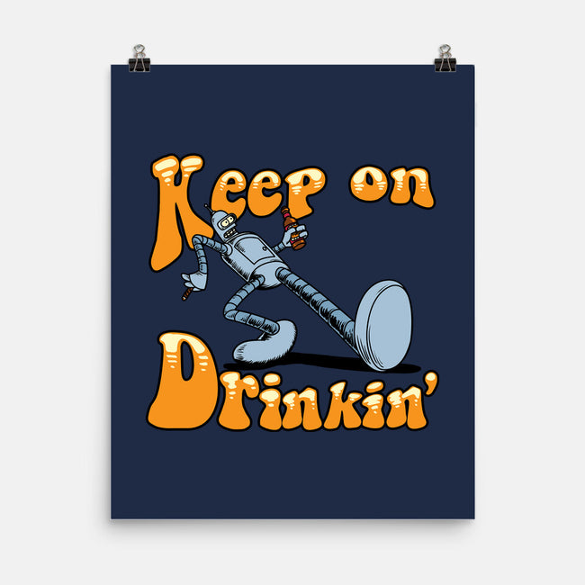 Keep On Drinkin-None-Matte-Poster-joerawks