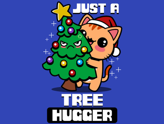 Just A Tree Hugger