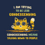 Trying To Be Less Condescending-Womens-Basic-Tee-kg07