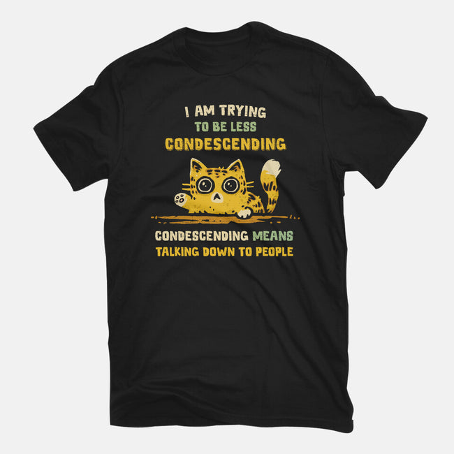 Trying To Be Less Condescending-Womens-Fitted-Tee-kg07
