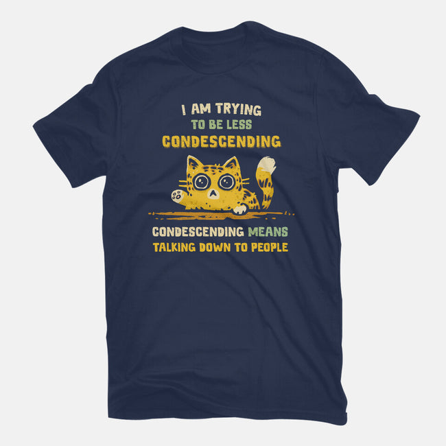 Trying To Be Less Condescending-Womens-Fitted-Tee-kg07