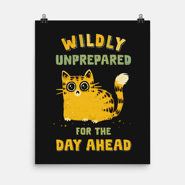 Wildly Unprepared-None-Matte-Poster-kg07