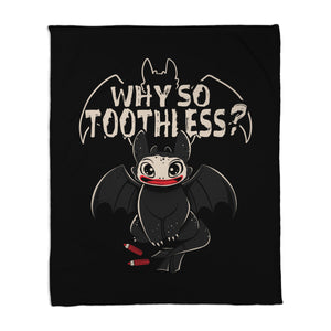 Why So Toothless