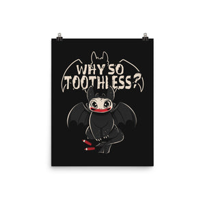 Why So Toothless