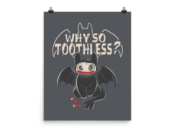 Why So Toothless